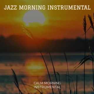 Jazz Morning Instrumental