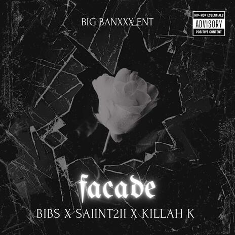 Façade ft. Saiint2ii × Killah-K | Boomplay Music