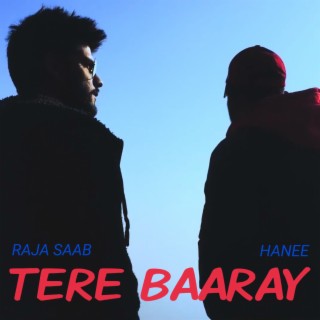 Tere Baaray (with Hanee)