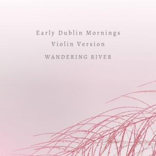 Early Dublin Mornings (Violin Version)