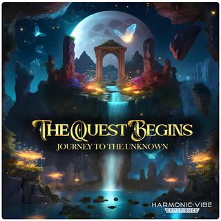 the quest begins (journey to the unknown)