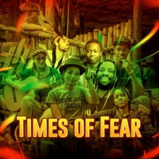 Times of Fear