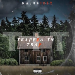Trapped In Trap EP