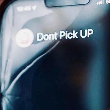 Don't Pick UP | Boomplay Music
