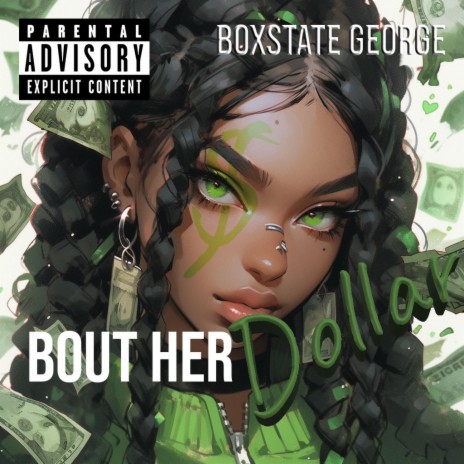 Bout Her Dollar | Boomplay Music