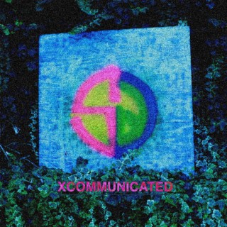 Xcommunicated