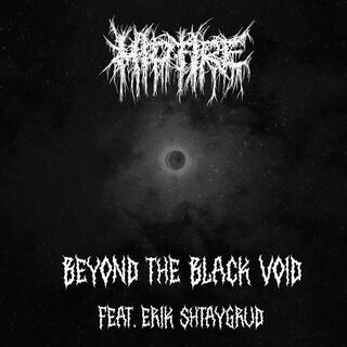 Beyond The Black Void ft. Erik Shtaygrud lyrics | Boomplay Music