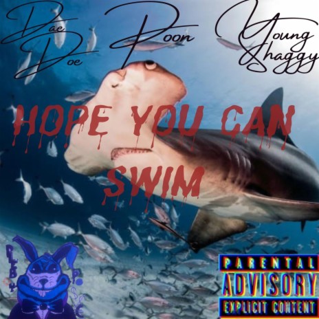 Hope You Can Swim ft. Po0n & Dae Doe | Boomplay Music