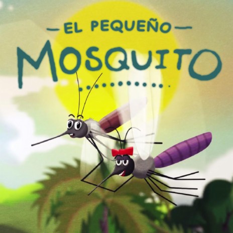 El Pequeño Mosquito | Boomplay Music