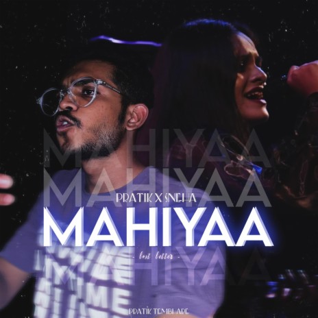 Mahiyaa | Boomplay Music