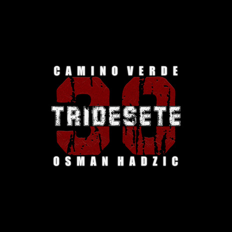 Tridesete ft. Camino Verde | Boomplay Music