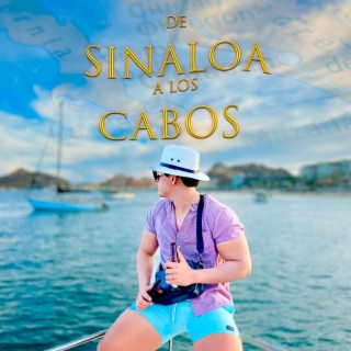 DE SINALOA A LOS CABOS