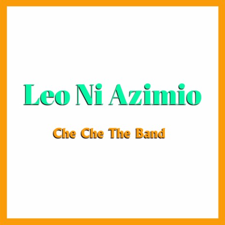 Leo Ni Azimio | Boomplay Music