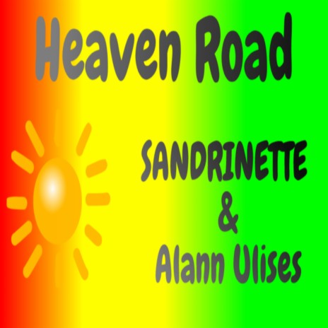 Heaven Road ft. Alann Ulises | Boomplay Music