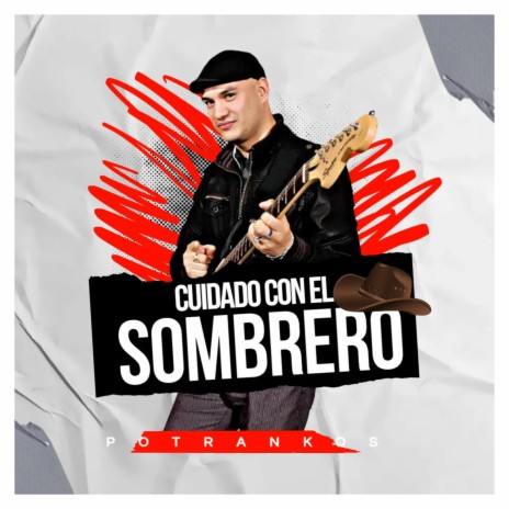 CUIDADO CON EL SOMBRERO | Boomplay Music