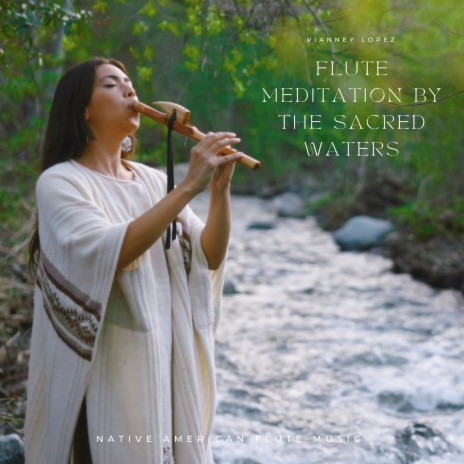 Flute Meditation by the Sacred Waters | Boomplay Music