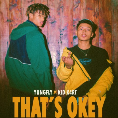 Thats okey (feat. Kid K4rt) | Boomplay Music