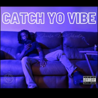 Catch Yo Vibe