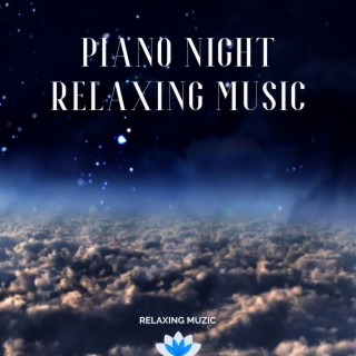 Piano Night Relaxing Music