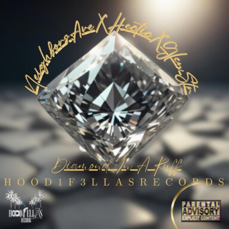 Diamond In A Ruff (Produced Neighbors Ave Remix) ft. Hectic, GlenSTR & Produced Neighbors Ave | Boomplay Music