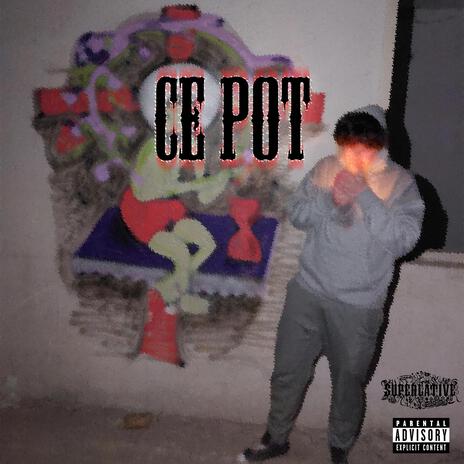 CE POT | Boomplay Music