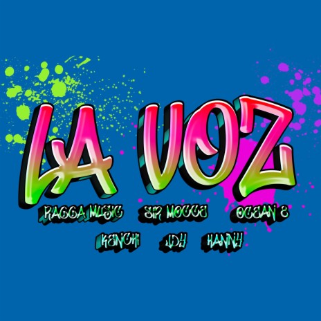 La voz ft. Sir Mocce, Jdy, Ocean8, Hanny & Kenchi | Boomplay Music