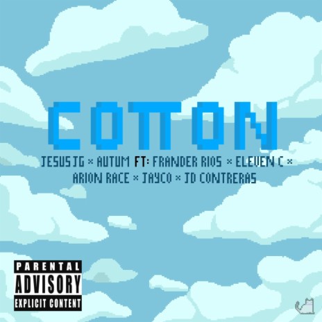 COTTON ft. Autum, Frander Rios, Eleven C, Arion Race & JayCo | Boomplay Music