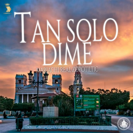 Tan Solo Dime