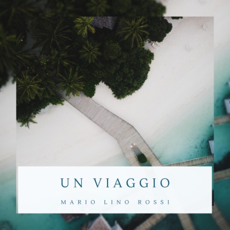 Un viaggio | Boomplay Music