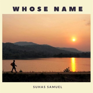 Whose Name lyrics | Boomplay Music