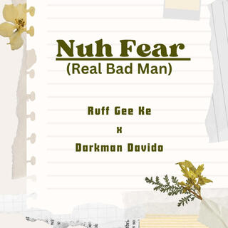 Nuh Fear (Real Bad Man)