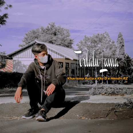 Terlalu Lama | Boomplay Music