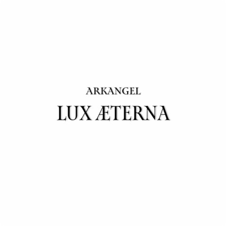 LUX ÆTERNA | Boomplay Music