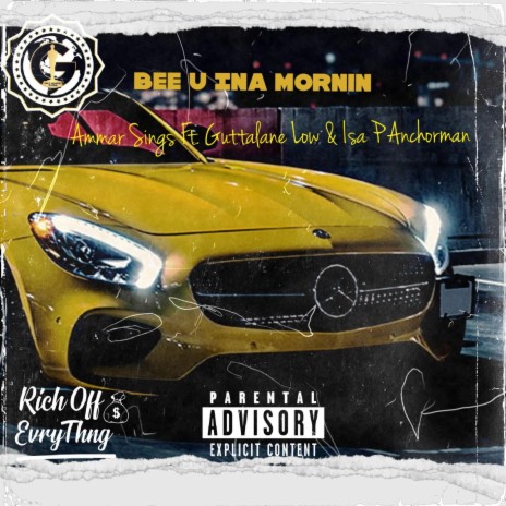 Bee U Ina Mornin ft. Guttalane Low & Isa P Anchorman | Boomplay Music