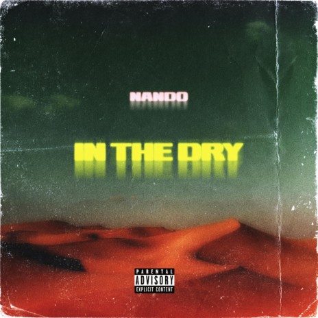 In The Dry | Boomplay Music