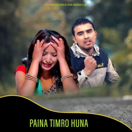 Paina Timro Huna ft. Devi Gharti | Boomplay Music