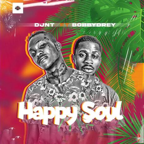 Happy Soul ft. Bobby Drey | Boomplay Music