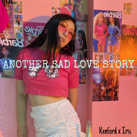 ANOTHER SAD LOVE STORY ft. Iris | Boomplay Music