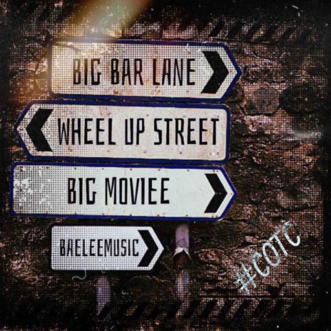Big Bar Lane (Wheel Up Street) ft. BaeLeeMusic | Boomplay Music