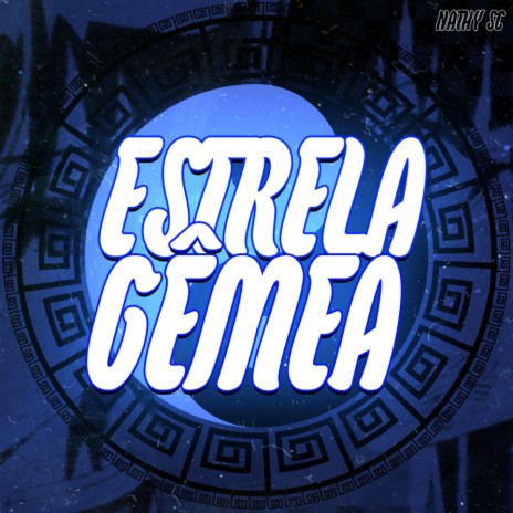 Estrela Gêmea | Boomplay Music