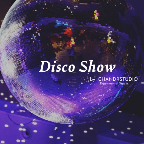 Disco Show | Boomplay Music