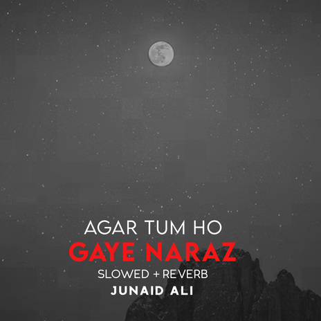 Agar Tum Ho Gaye Naraz Lofi | Boomplay Music