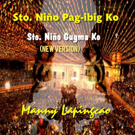 Sto. Niño Pag-ibig Ko | Boomplay Music