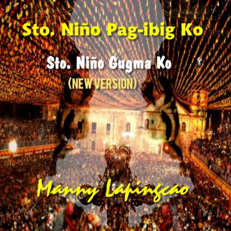 Sto. Niño Gugma ko (Bisaya Revised)