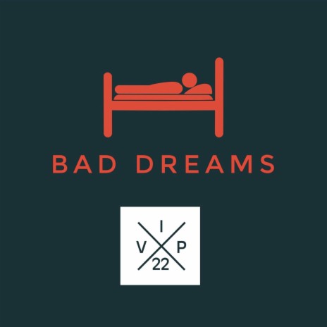 Bad Dreams | Boomplay Music