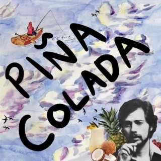 Piña Colada (The Escape Song)