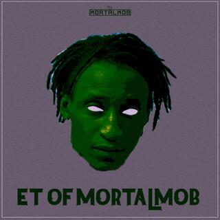 ET of Mortal Mob