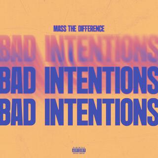 Bad Intentions lyrics | Boomplay Music