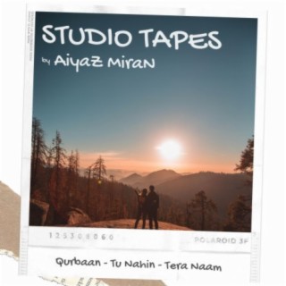 Aiyaz Miran's Studio Tapes