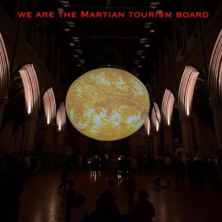 We Are The Martian Tourism Board